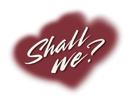 Shall We